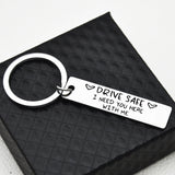 "Be Safe Honey, I Need You Here With Me" Stainless Steel Keychain – Heartfelt and Durable Keyring